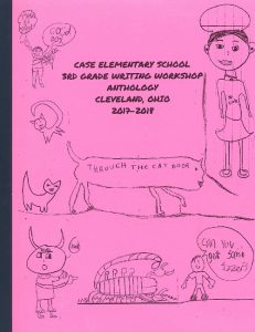 Case Elementary School 3rd Grade Writing Workshop Anthology 2017- 2018